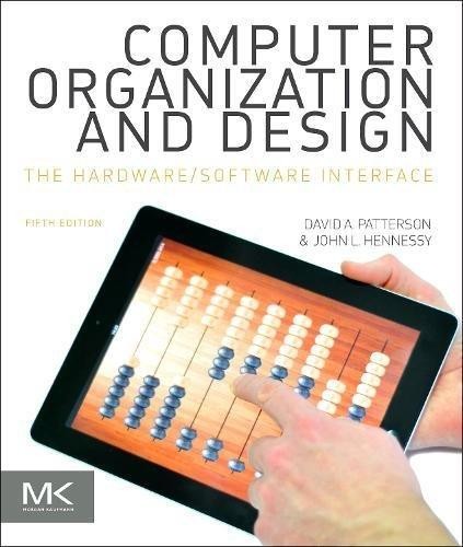 Computer Organization and Design: The Hardware/software Interface